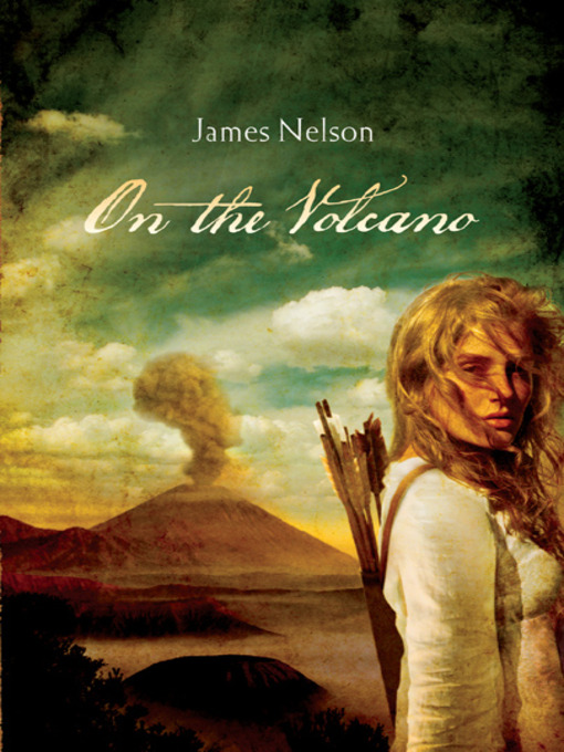 Title details for On the Volcano by James Nelson - Available